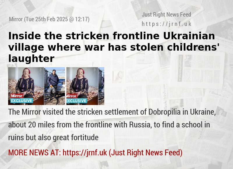 Inside the stricken frontline Ukrainian village where war has stolen childrens’ laughter