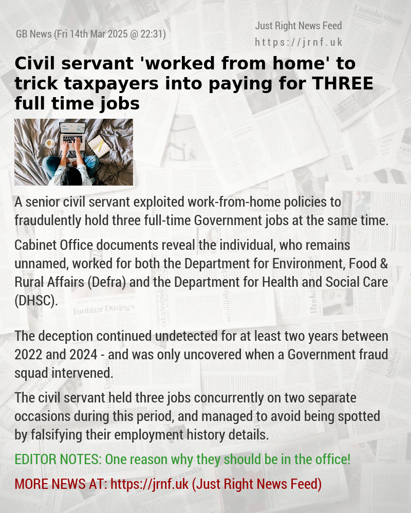 Civil servant ’worked from home’ to trick taxpayers into paying for THREE full—time jobs