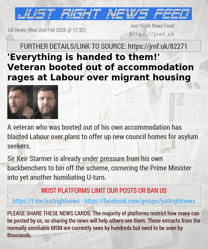 ’Everything is handed to them!’ Veteran booted out of accommodation rages at Labour over migrant housing