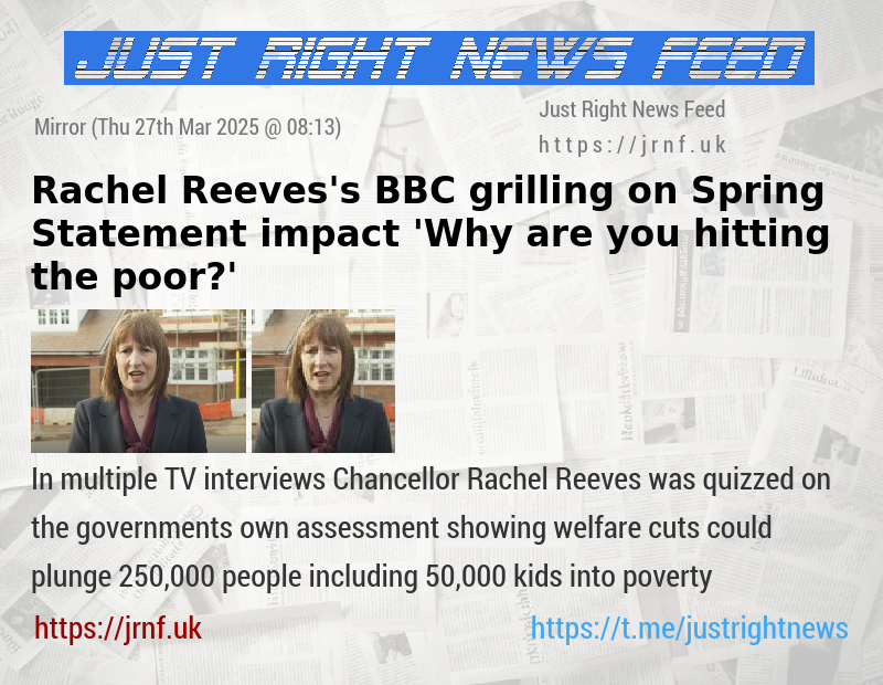 Rachel Reeves’s BBC grilling on Spring Statement impact — ’Why are you hitting the poor?’