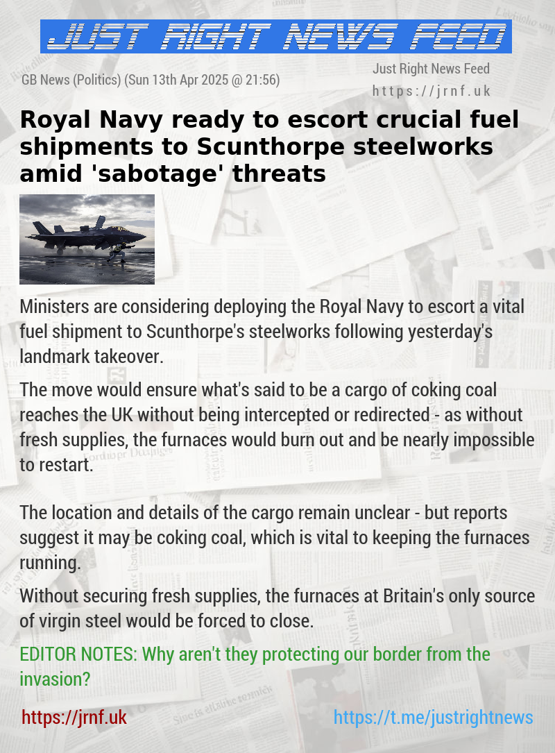 Royal Navy ready to escort crucial fuel shipments to Scunthorpe steelworks amid ’sabotage’ threats