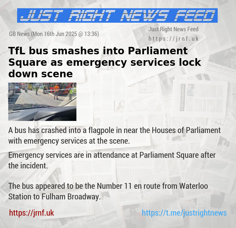TfL bus smashes into Parliament Square as emergency services lock down scene