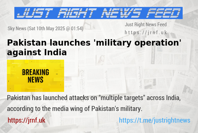 Pakistan launches ’military operation’ against India