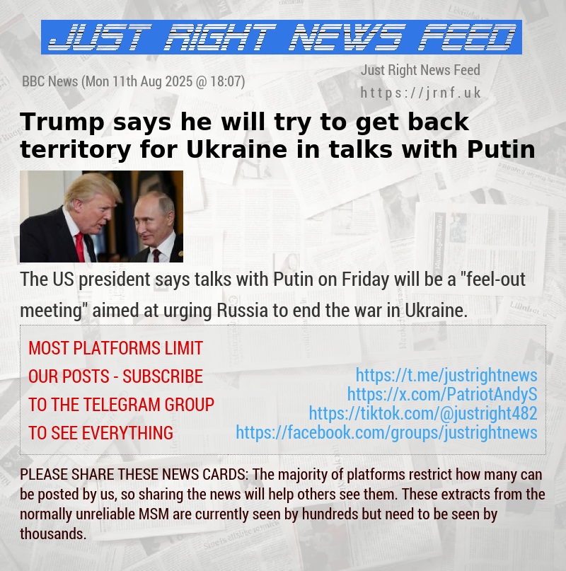 Trump says he will try to get back territory for Ukraine in talks with Putin