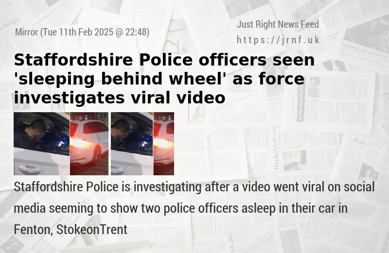 Staffordshire Police officers seen ’sleeping behind wheel’ as force investigates viral video