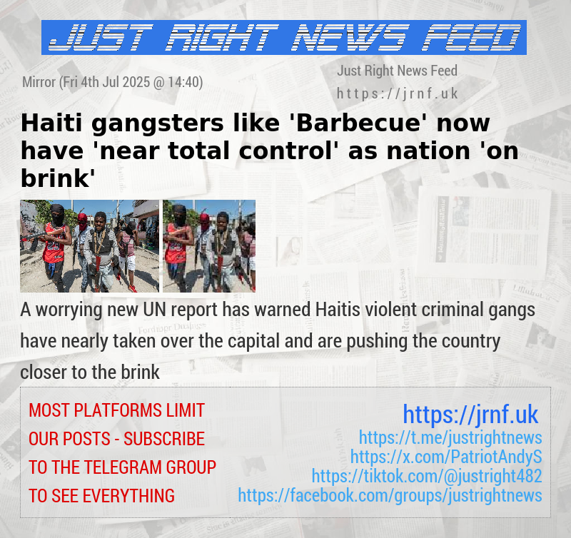 Haiti gangsters like ’Barbecue’ now have ’near total control’ as nation ’on brink’