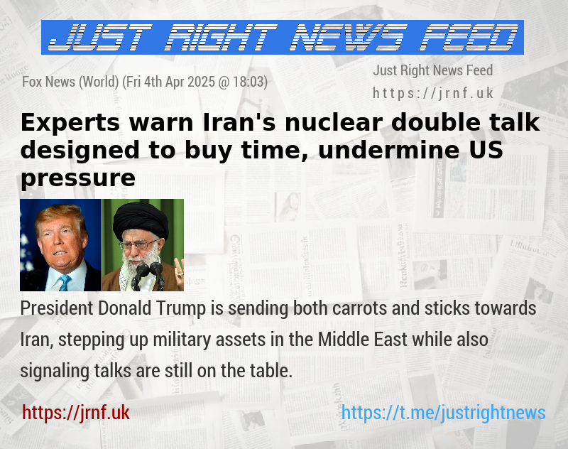Experts warn Iran’s nuclear double—talk designed to buy time, undermine US pressure