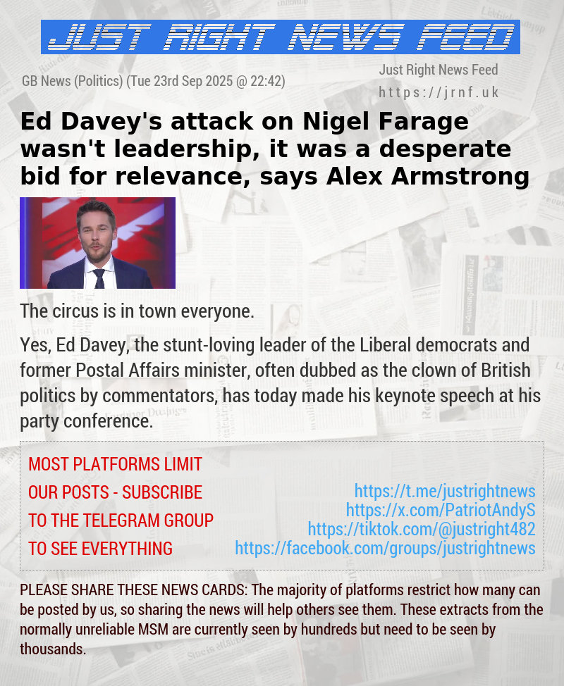 Ed Davey’s attack on Nigel Farage wasn’t leadership, it was a desperate bid for relevance, says Alex Armstrong