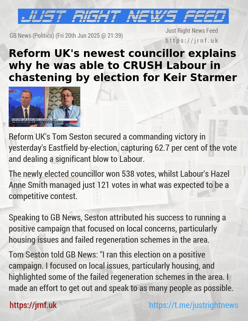 Reform UK’s newest councillor explains why he was able to CRUSH Labour in chastening by—election for Keir Starmer