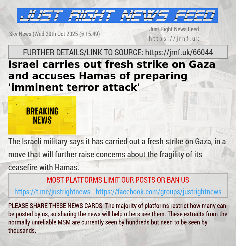 Israel carries out fresh strike on Gaza and accuses Hamas of preparing ’imminent terror attack’