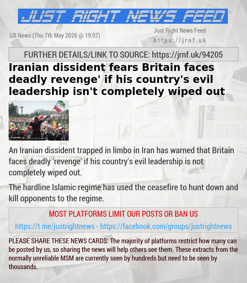 Iranian dissident fears Britain faces deadly ‘revenge’ if his country’s evil leadership isn’t completely wiped out