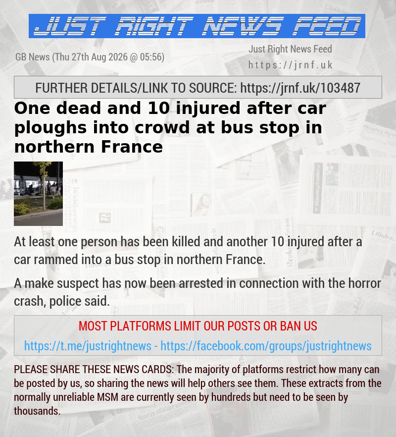 One dead and 10 injured after car ploughs into crowd at bus stop in northern France
