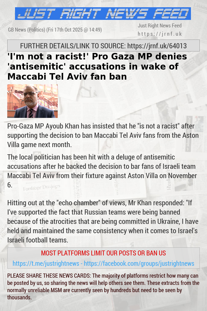’I’m not a racist!’ Pro—Gaza MP denies ’antisemitic’ accusations in wake of Maccabi Tel Aviv fan ban