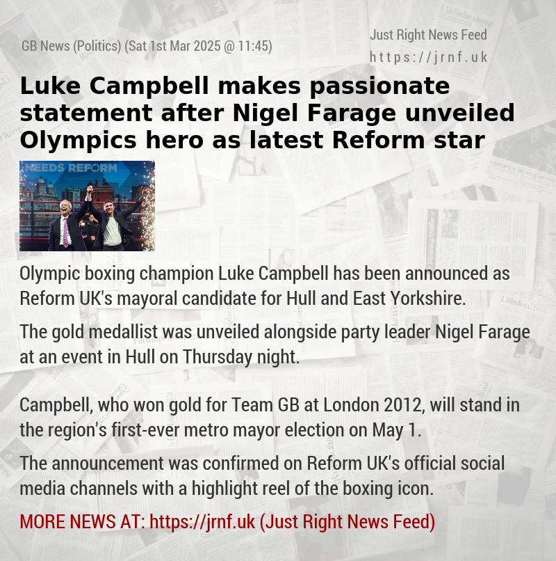 Luke Campbell makes passionate statement after Nigel Farage unveiled Olympics hero as latest Reform star