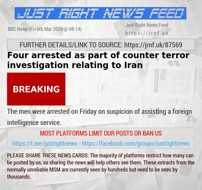 Four arrested as part of counter terror investigation relating to Iran