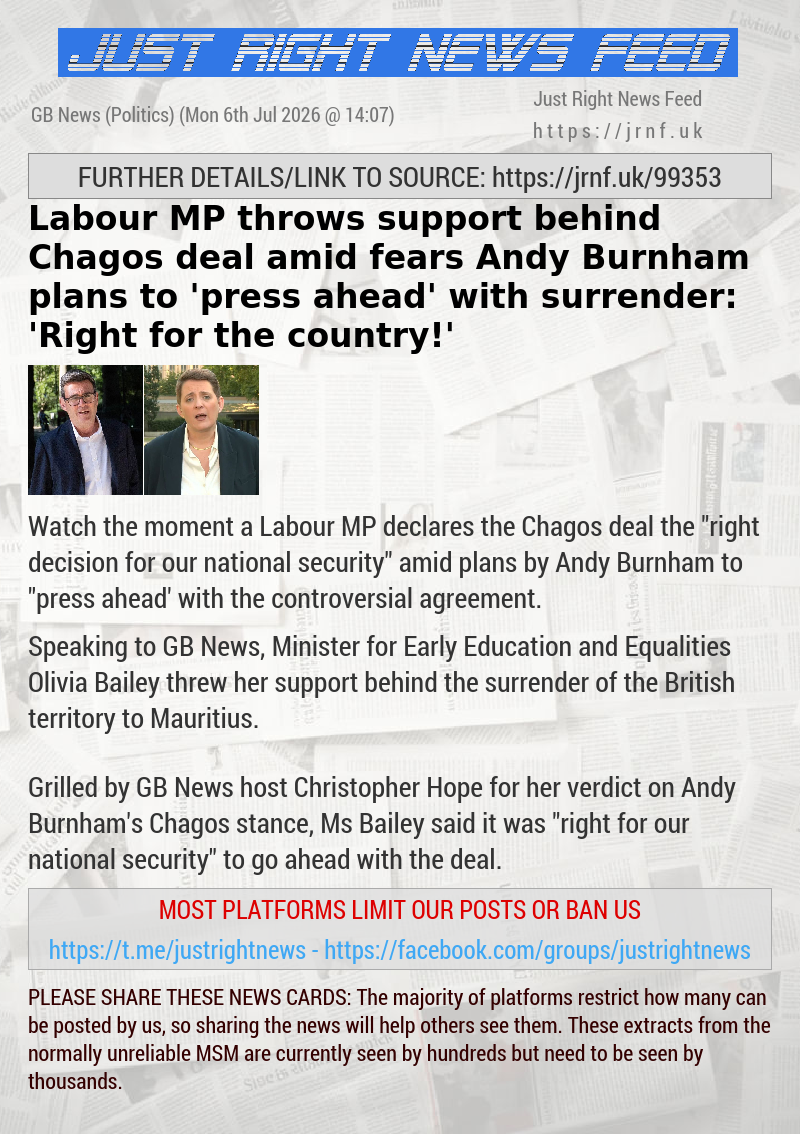 Labour MP throws support behind Chagos deal amid fears Andy Burnham plans to ’press ahead’ with surrender: ’Right for the country!’