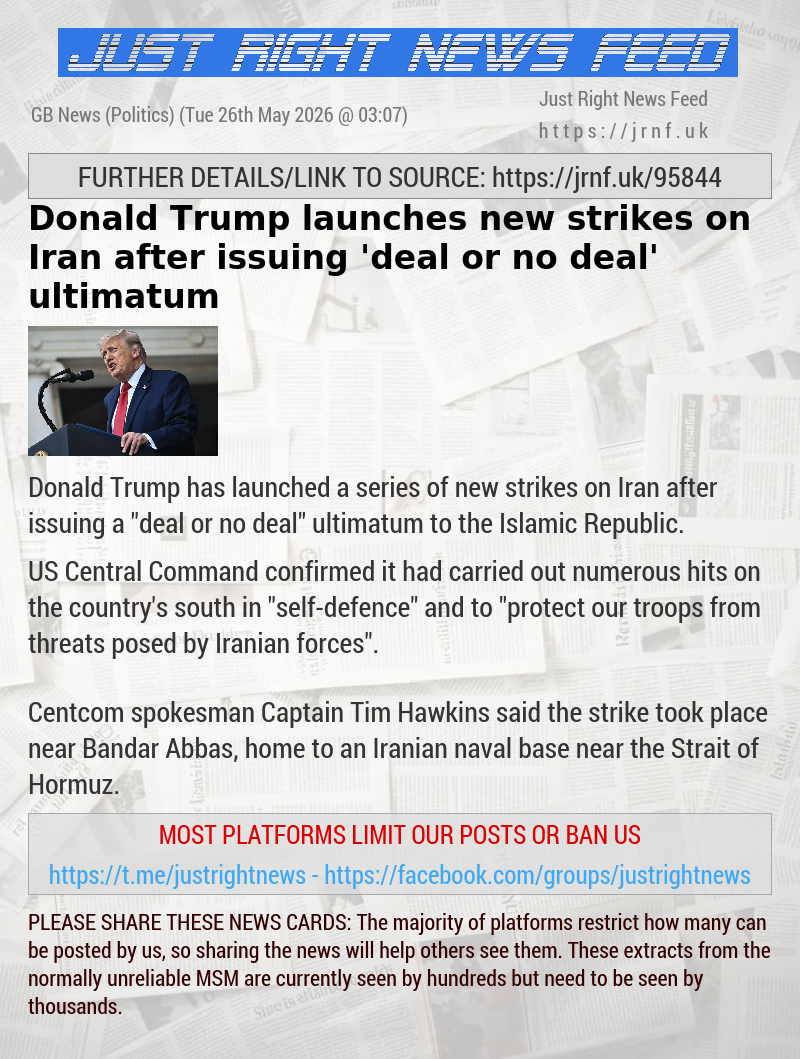 Donald Trump launches new strikes on Iran after issuing ’deal or no deal’ ultimatum
