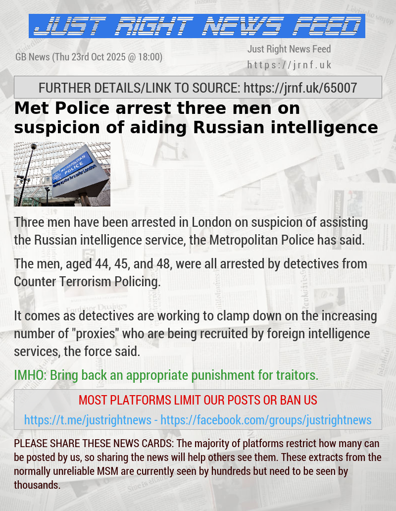 Met Police arrest three men on suspicion of aiding Russian intelligence