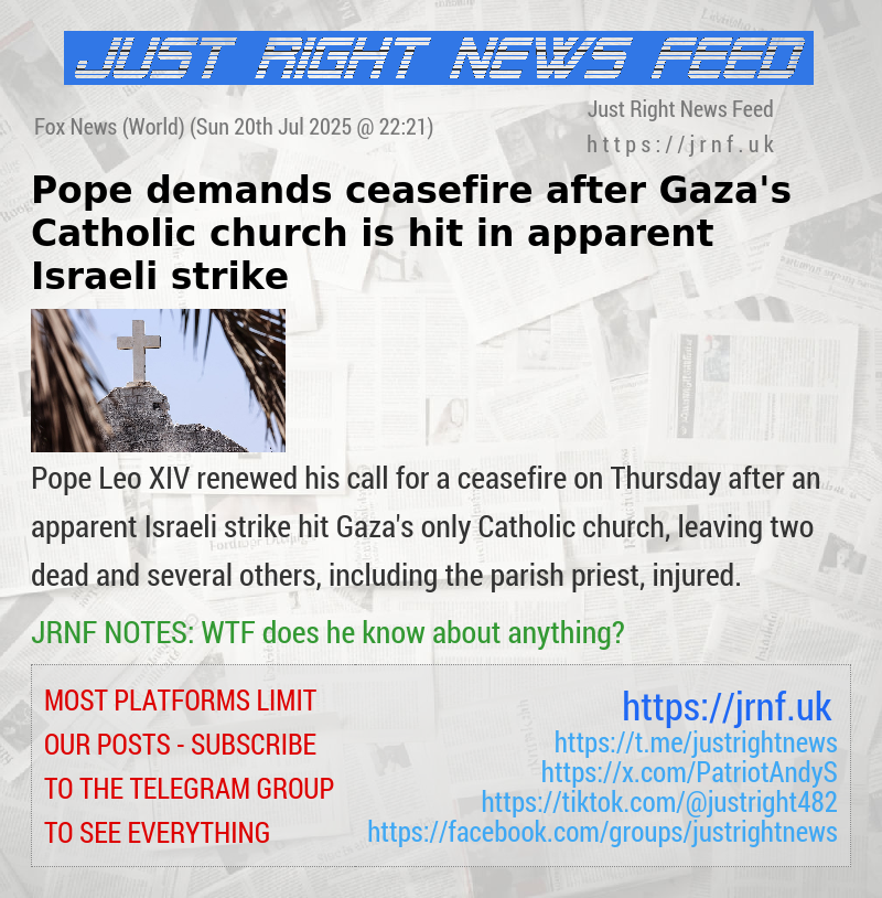 Pope demands ceasefire after Gaza’s Catholic church is hit in apparent Israeli strike