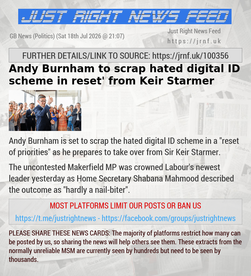 Andy Burnham to scrap hated digital ID scheme in ‘reset’ from Keir Starmer