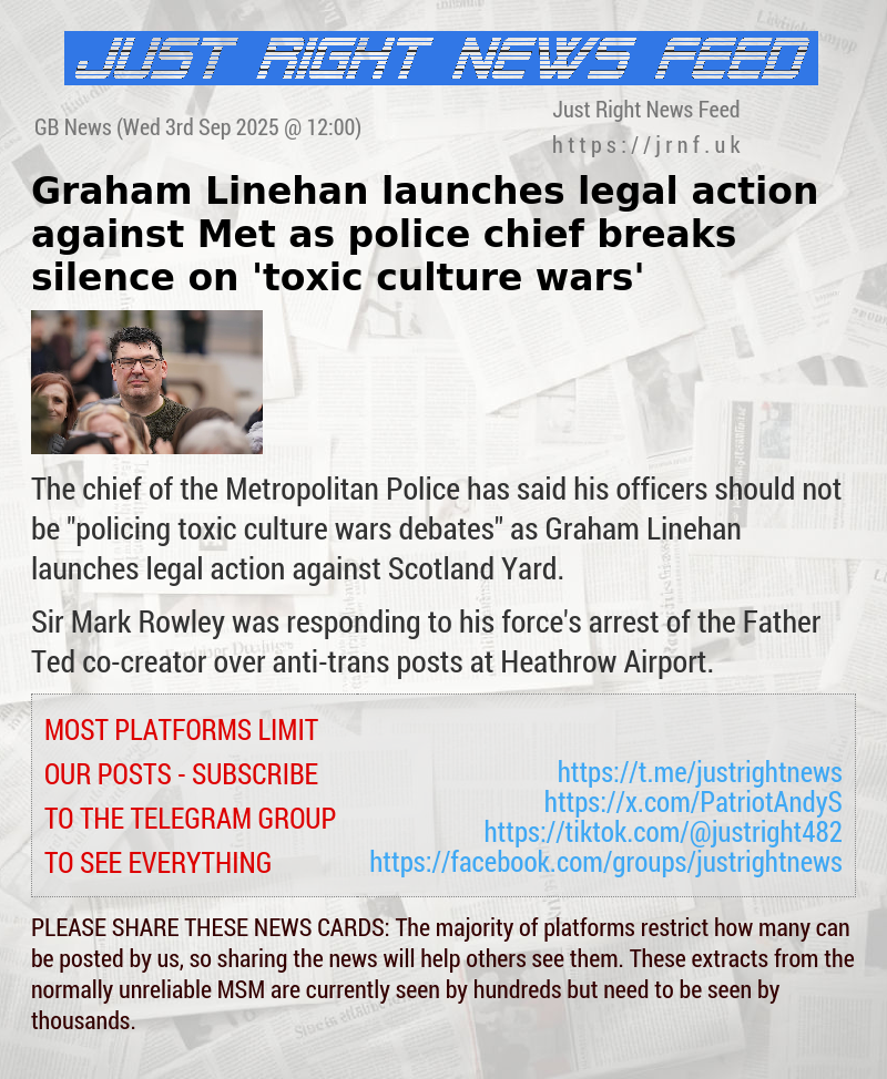 Graham Linehan launches legal action against Met as police chief breaks silence on ’toxic culture wars’