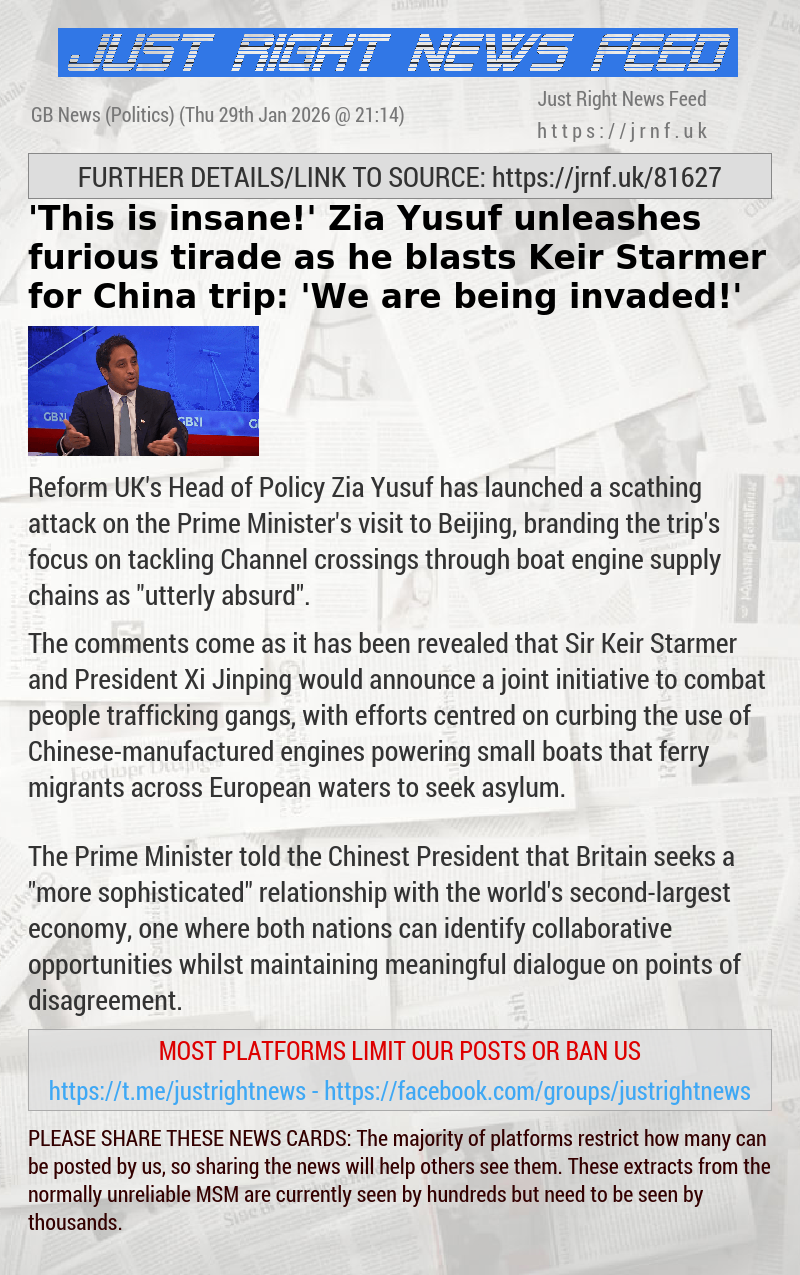 ’This is insane!’ Zia Yusuf unleashes furious tirade as he blasts Keir Starmer for China trip: ’We are being invaded!’