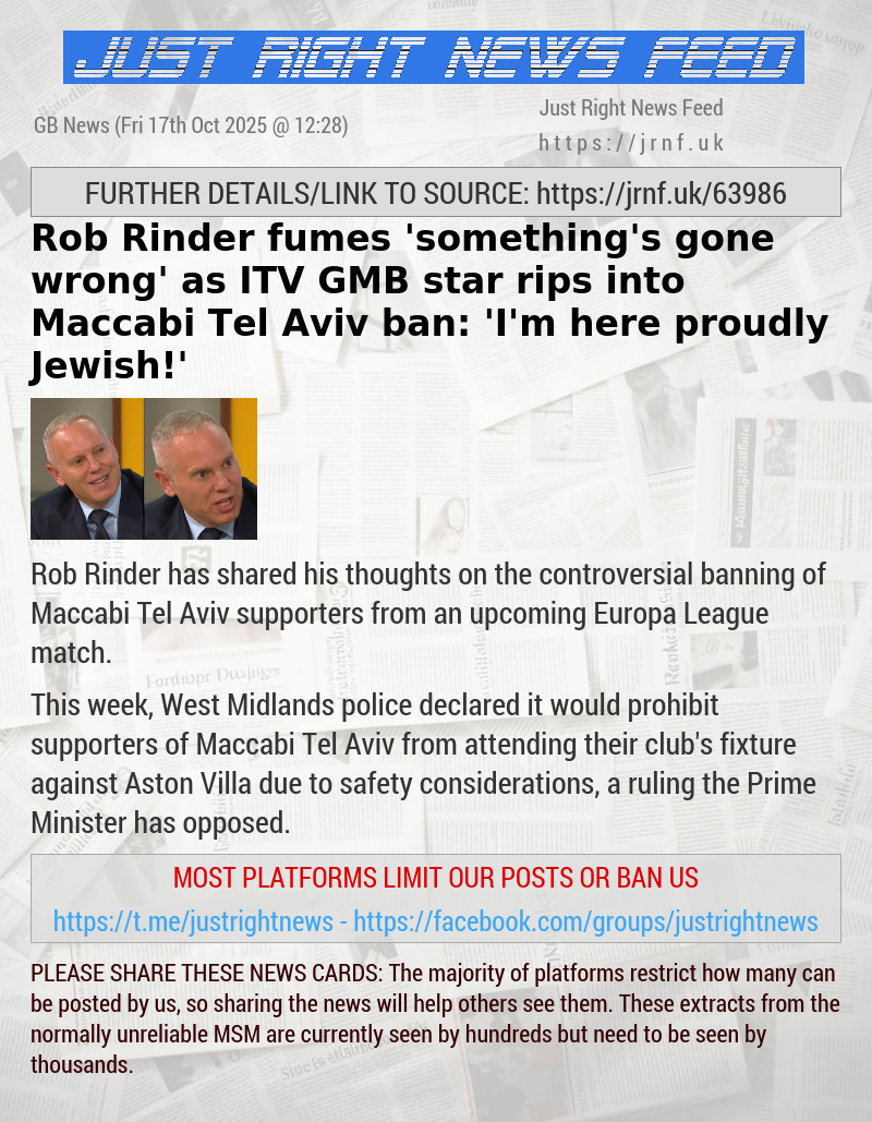 Rob Rinder fumes ’something’s gone wrong’ as ITV GMB star rips into Maccabi Tel Aviv ban: ’I’m here — proudly Jewish!’