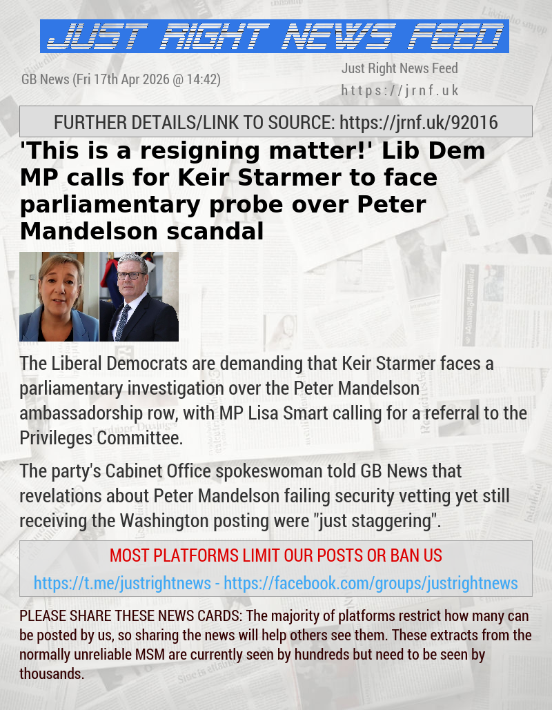 ’This is a resigning matter!’ Lib Dem MP calls for Keir Starmer to face parliamentary probe over Peter Mandelson scandal