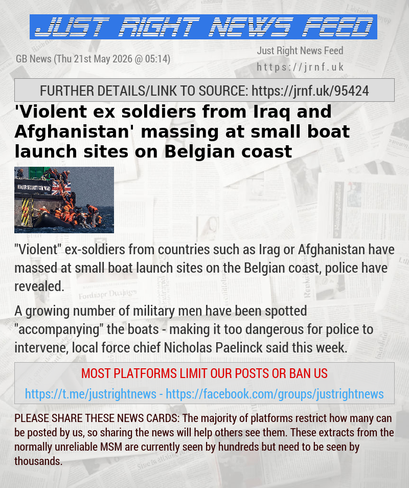 ’Violent ex—soldiers from Iraq and Afghanistan’ massing at small boat launch sites on Belgian coast