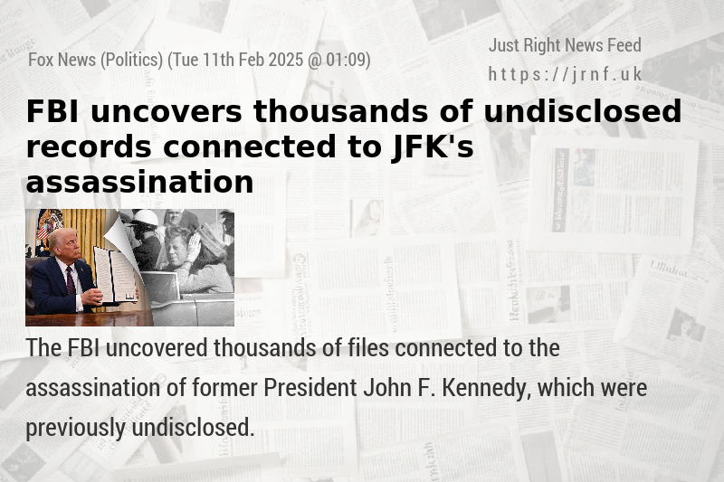 FBI uncovers thousands of undisclosed records connected to JFK’s assassination