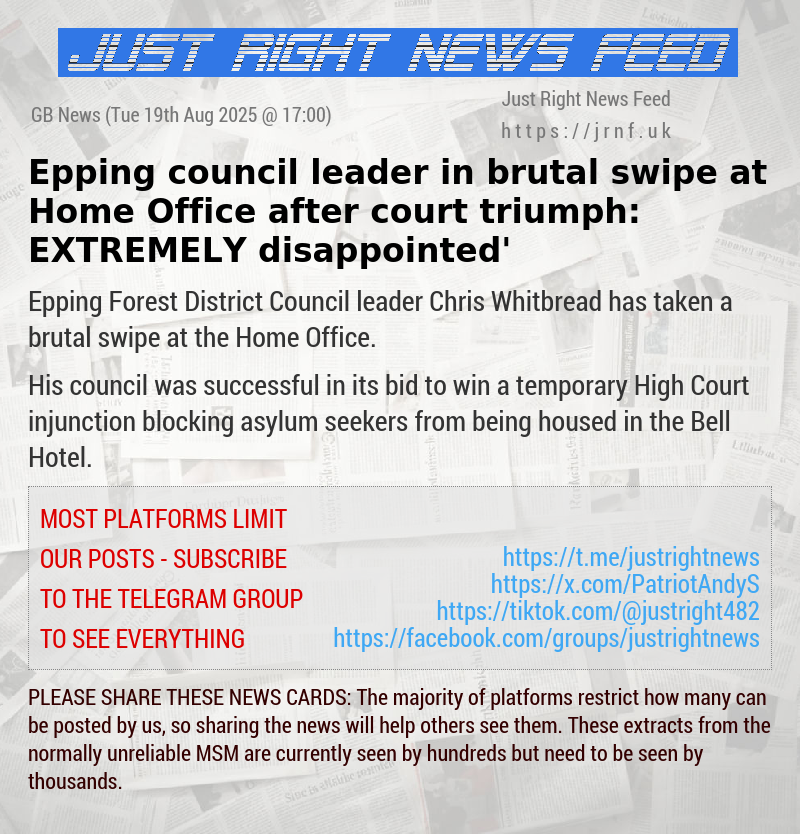 Epping council leader in brutal swipe at Home Office after court triumph: ‘EXTREMELY disappointed’