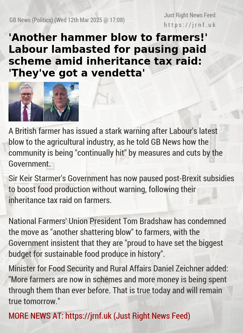 ’Another hammer blow to farmers!’ Labour lambasted for pausing paid scheme amid inheritance tax raid: ’They’ve got a vendetta’