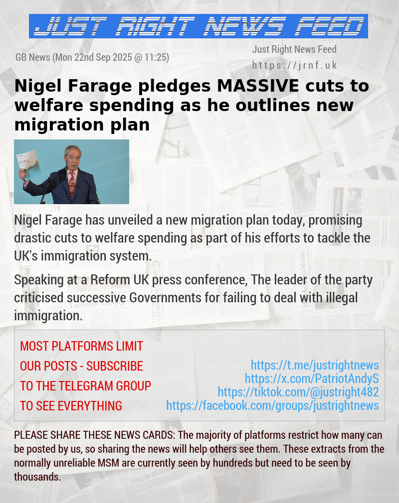 Nigel Farage pledges MASSIVE cuts to welfare spending as he outlines new migration plan