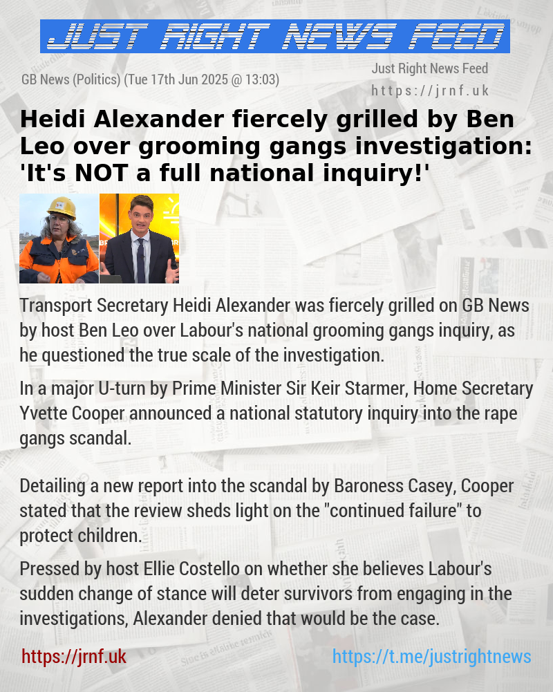 Heidi Alexander fiercely grilled by Ben Leo over grooming gangs investigation: ’It’s NOT a full national inquiry!’