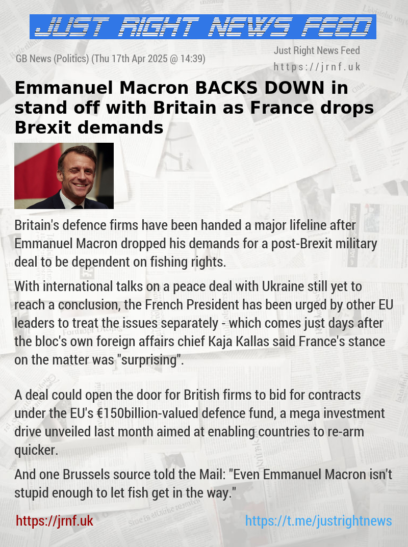 Emmanuel Macron BACKS DOWN in stand—off with Britain as France drops Brexit demands