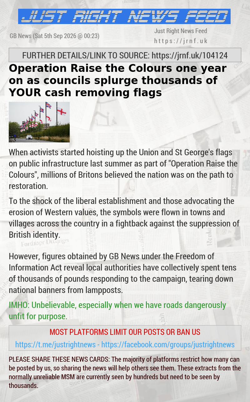 Operation Raise the Colours one year on as councils splurge thousands of YOUR cash removing flags