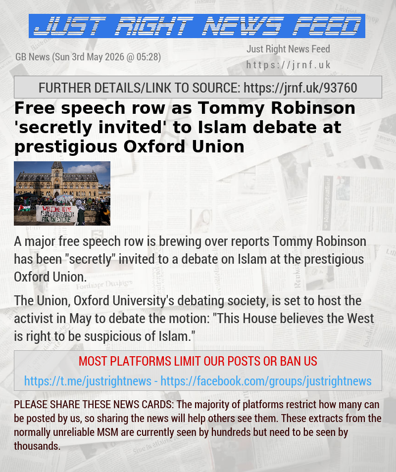 Free speech row as Tommy Robinson ’secretly invited’ to Islam debate at prestigious Oxford Union