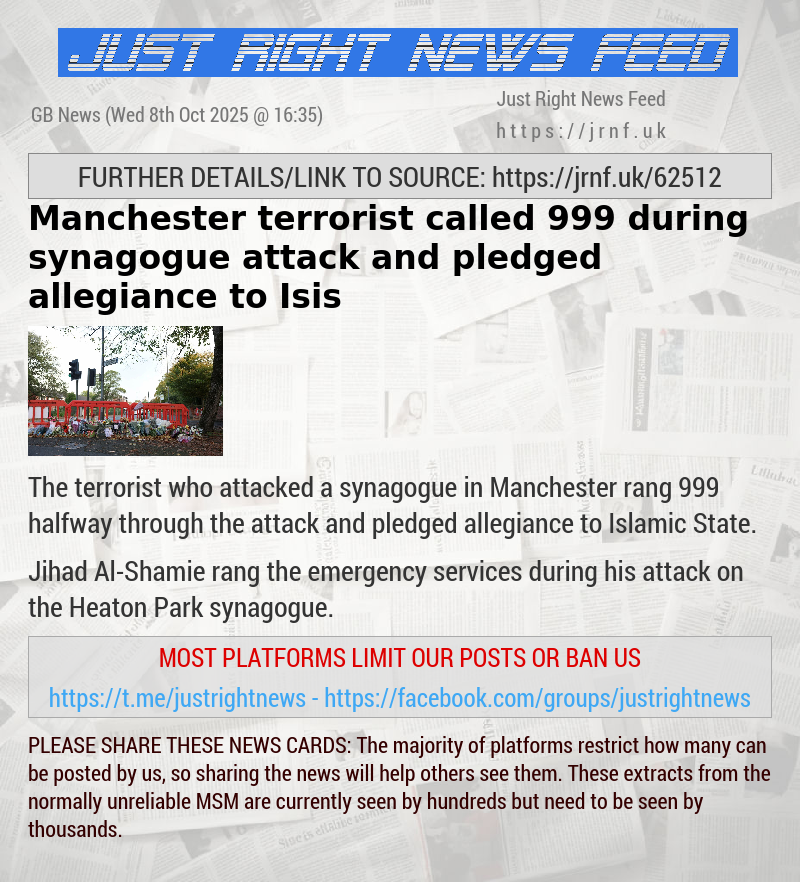 Manchester terrorist called 999 during synagogue attack and pledged allegiance to Isis