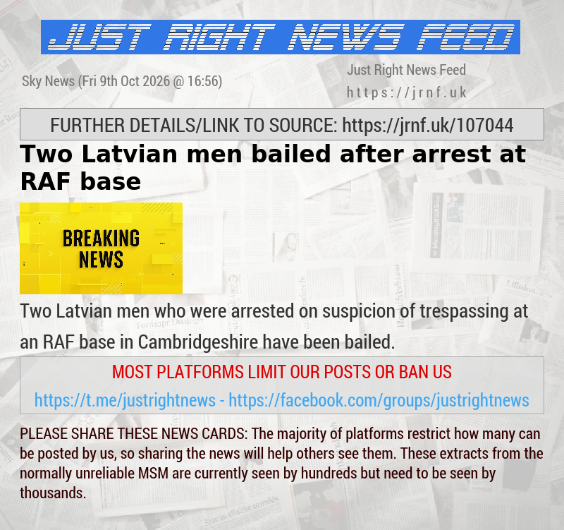 Two Latvian men bailed after arrest at RAF base