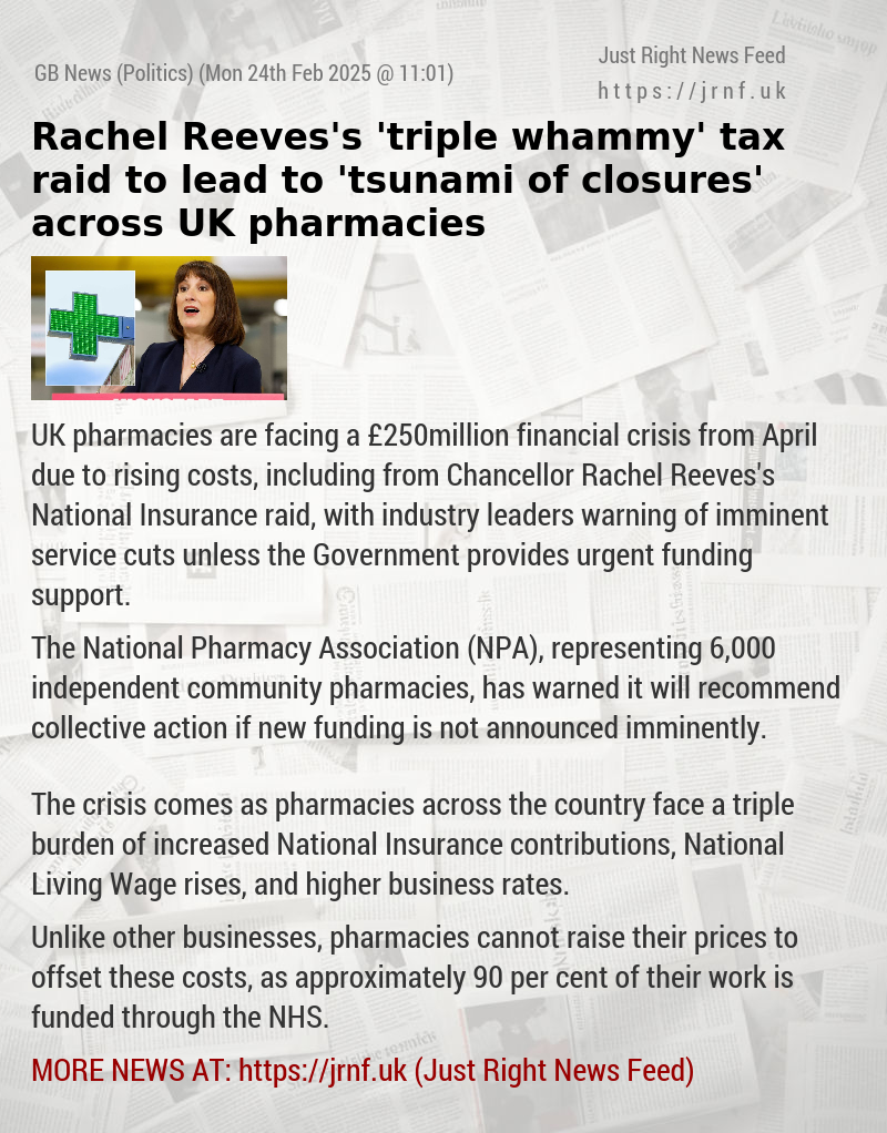 Rachel Reeves’s ’triple whammy’ tax raid to lead to ’tsunami of closures’ across UK pharmacies