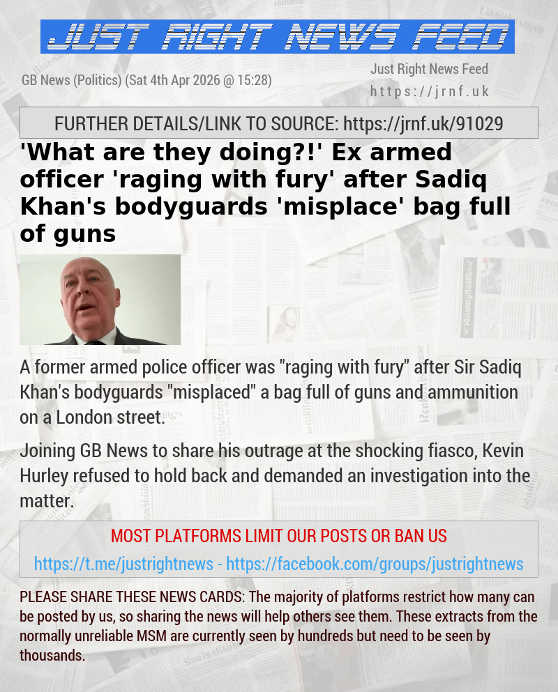 ’What are they doing?!’ Ex—armed officer ’raging with fury’ after Sadiq Khan’s bodyguards ’misplace’ bag full of guns