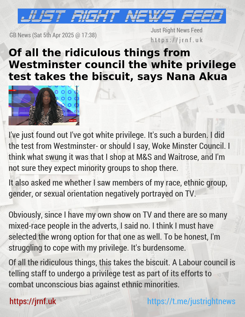 Of all the ridiculous things from Westminster council the white privilege test takes the biscuit, says Nana Akua