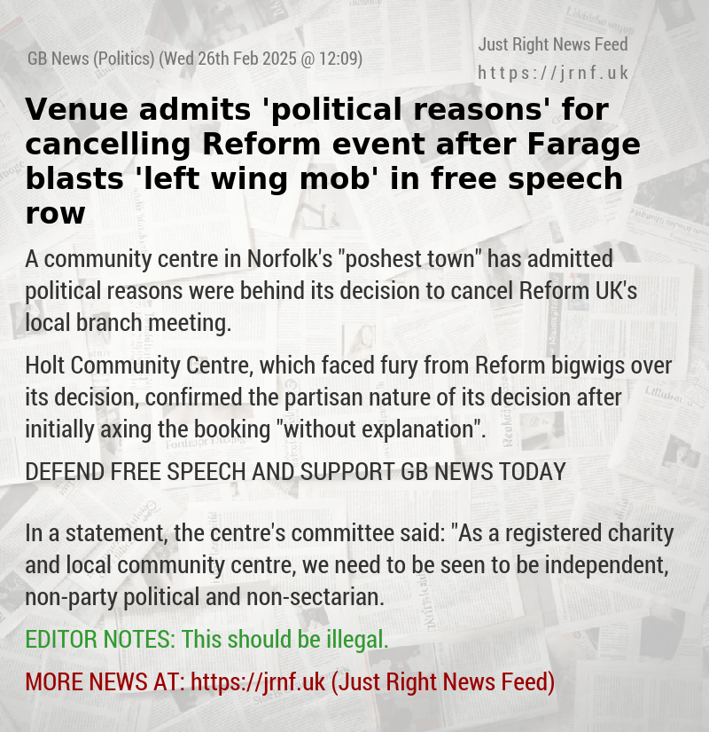 Venue admits ’political reasons’ for cancelling Reform event after Farage blasts ’left—wing mob’ in free speech row