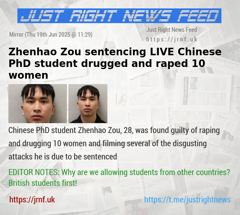 Zhenhao Zou sentencing LIVE Chinese PhD student drugged and raped 10 women