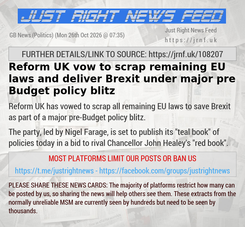 Reform UK vow to scrap remaining EU laws and deliver Brexit under major pre—Budget policy blitz