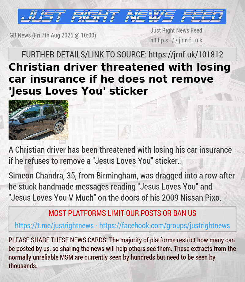 Christian driver threatened with losing car insurance if he does not remove ’Jesus Loves You’ sticker