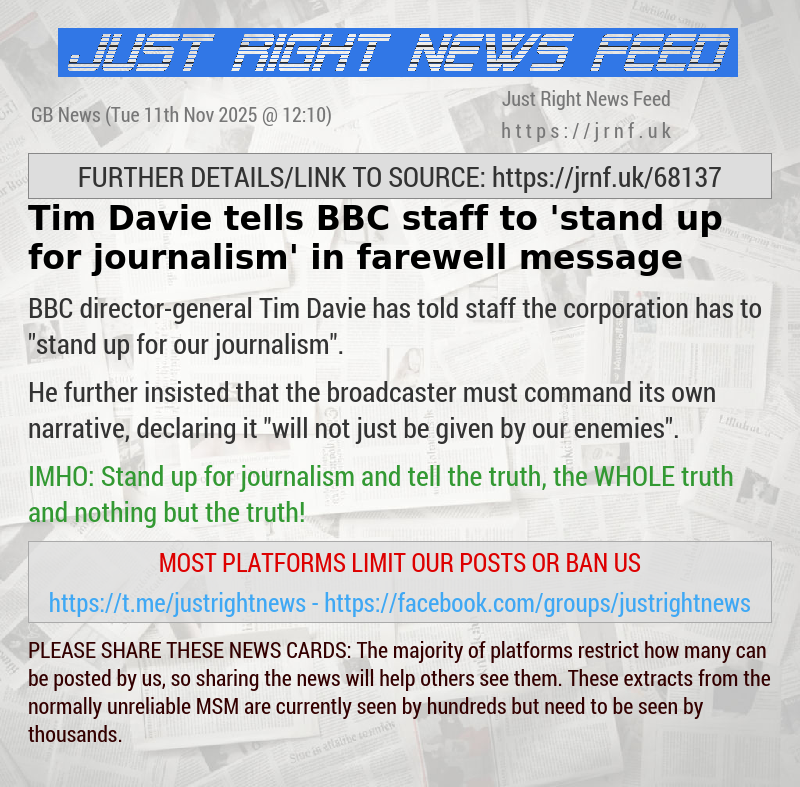 Tim Davie tells BBC staff to ’stand up for journalism’ in farewell message