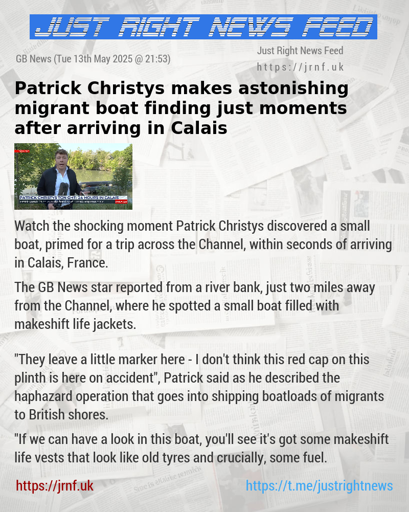 Patrick Christys makes astonishing migrant boat finding just moments after arriving in Calais