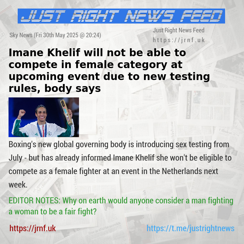 Imane Khelif will not be able to compete in female category at upcoming event due to new testing rules, body says