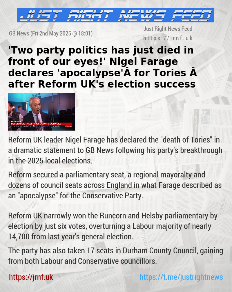 ’Two—party politics has just died in front of our eyes!’ Nigel Farage declares ’apocalypse’ for Tories​ after Reform UK’s election success